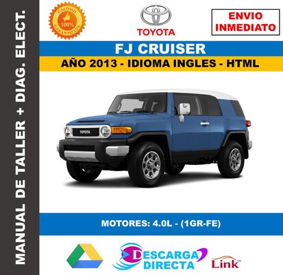 Manual de Taller y Servicio Toyota FJ Cruiser 2013 Incluye Diagramas&nbsp;Eléctricos