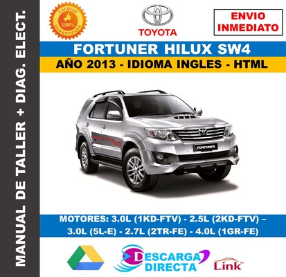 Manual de Taller y Servicio Toyota Fortuner Hilux SW4 2013 Incluye Diagramas&nbsp;Eléctricos