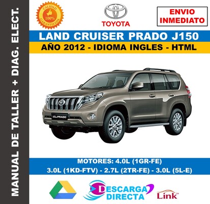 Manual de Taller Interactivo Toyota Land Cruiser Prado J150 (2012) – Descarga Directa&nbsp;Rápida