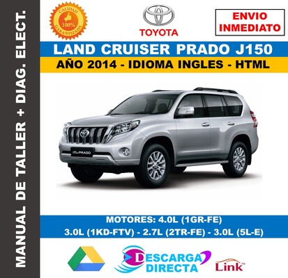 Manual de Taller Interactivo Toyota Land Cruiser Prado J150 2014 – Descarga&nbsp;Rápida