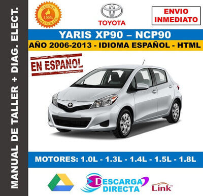 Manual de Taller y Servicio Toyota Yaris NCP90 2006-2013&nbsp;Español
