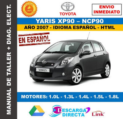 Manual de Taller y Servicio Toyota Yaris Ncp90 2007&nbsp;Español